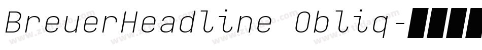 BreuerHeadline Obliq字体转换